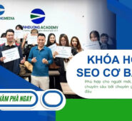 Khóa học SEO cơ bản - Lộ trình chi tiết